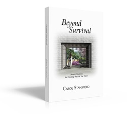 Beyond Survival: Seven Principles for Creating<br>the Life You Want